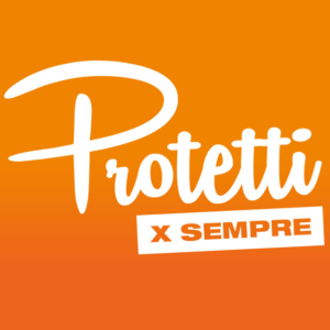 Protetti x Sempre